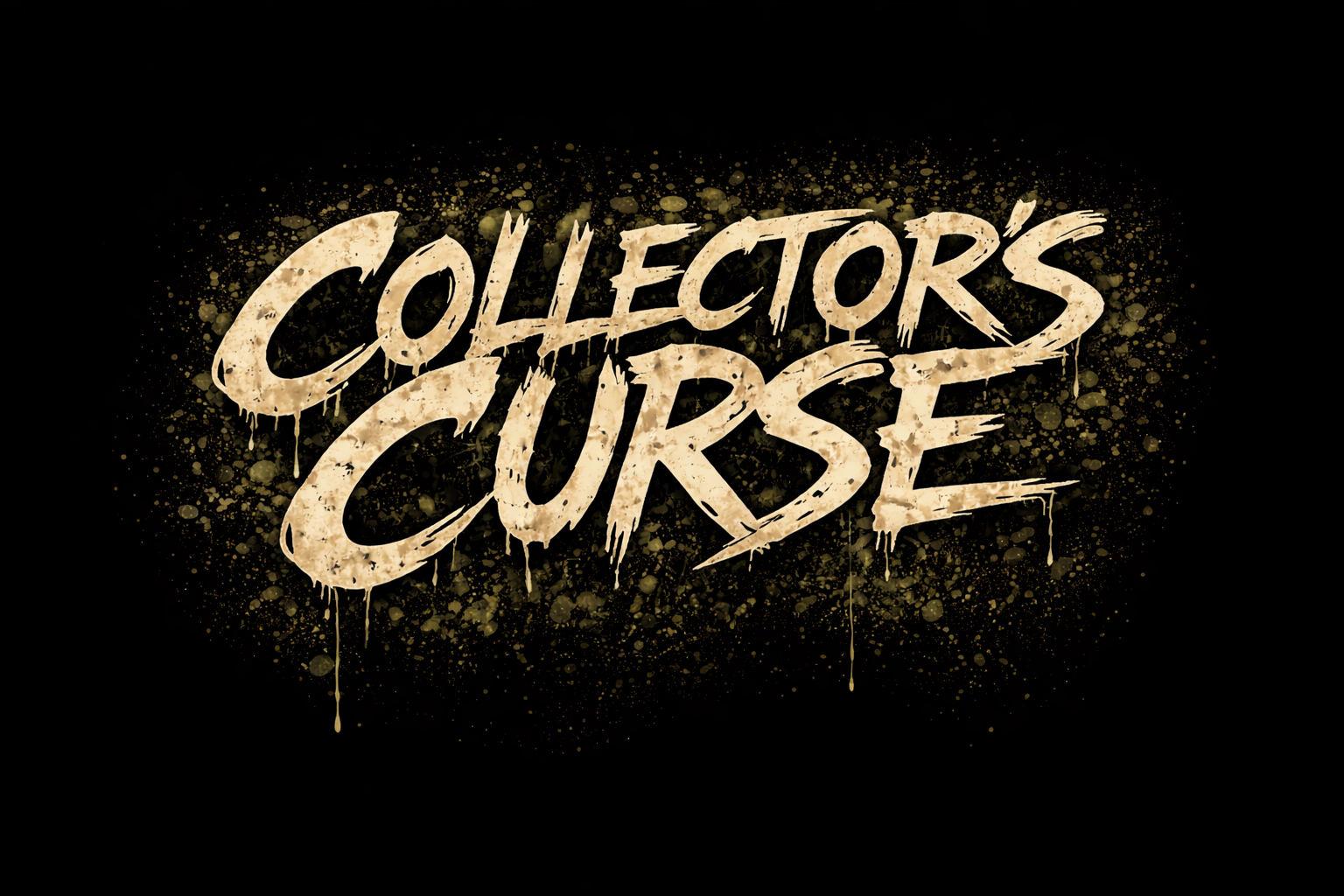 Collectors Curse